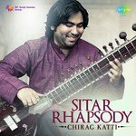 Sitar Rhapsody By Chirag Katti - Bade Ghulam Ali Khan Song Download